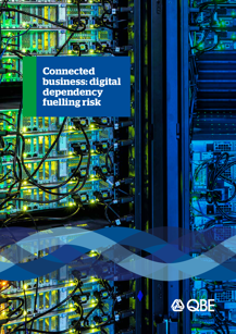 Connected business: digital dependency fuelling risk